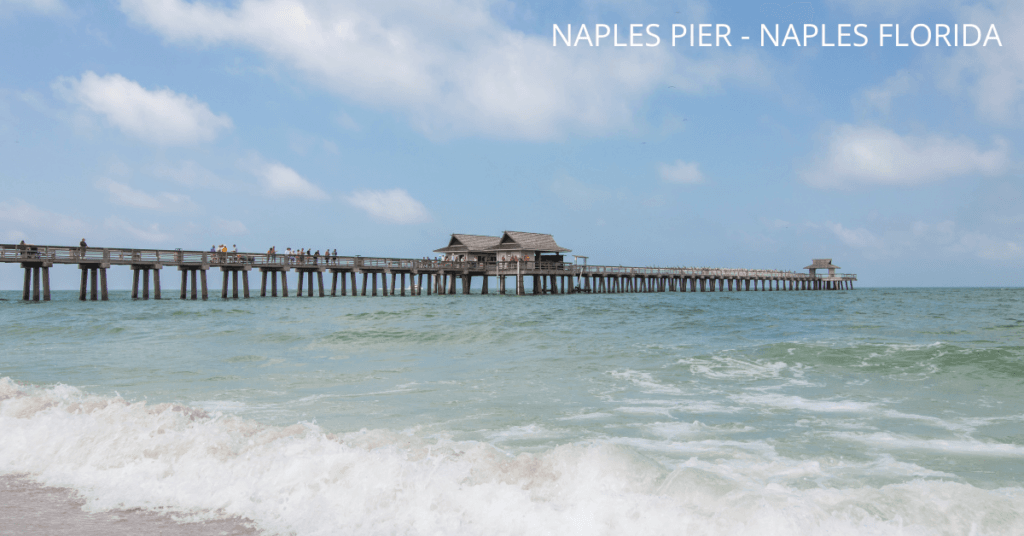 VISIT NAPLES PIER SHOULD BE ON YOUR LIST OF THINGS TODO INNaples florida